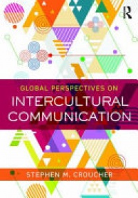 Stephen M. Croucher - Global Perspectives on Intercultural Communication