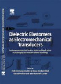 Carpi F. - Dielectric Elastomers as Electromechanical Transducers