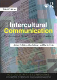 Adrian Holliday, John Kullman, Martin Hyde - Intercultural Communication: An Advanced Resource Book for Students