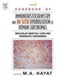 Hayat M. A. - Handbook of Immunohistochemistry and in Situ Hybridization of Human Carcinomas, Vol. 3