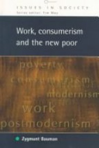 Bauman Z. - Work, Consumerism and the New Poor