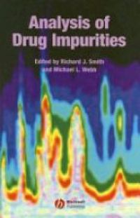 Richard J. Smith,Michael L. Webb - Analysis of Drug Impurities