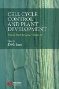 Dirk Inzé - Annual Plant Reviews: Cell Cycle Control and Plant Development