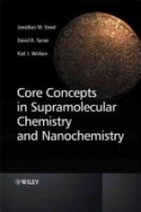 Steed - Core Concepts in Supramolecular Chemistry and Nanochemistry