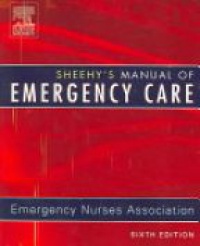 Emergency Nurses Associat - Sheehy's Manual of Emergency Care