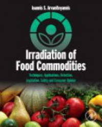 Arvanitoyannis, Ioannis S - Irradiation of Food Commodities