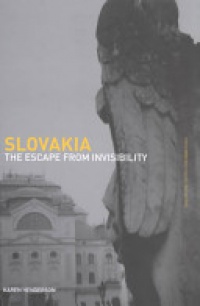 HENDERSON - Slovakia: The Escape from Invisibility