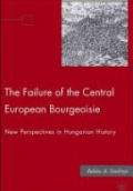 The Failure of the Central European Bourgeoisie