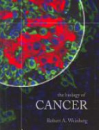 Weinberg R. - The Biology of Cancer