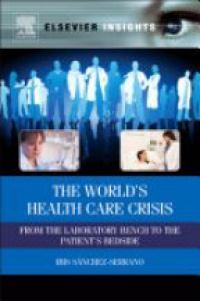 Sanchez-Serrano, Ibis - The World's Health Care Crisis