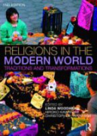 Christopher Partridge,Linda Woodhead,Hiroko Kawanami - Religions in the Modern World: Traditions and Transformations