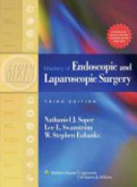 Soper N. - Mastery of Endoscopic and Laparoscopic Surgery