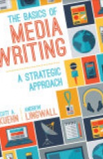 The Basics of Media Writing: A Strategic Approach