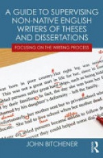 A Guide to Supervising Non-native English Writers of Theses and Dissertations: Focusing on the Writing Process