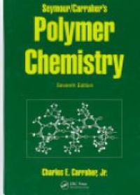 Carraher Jr. Ch. E. - Seymour/Carraher`s Polymer Chemistry