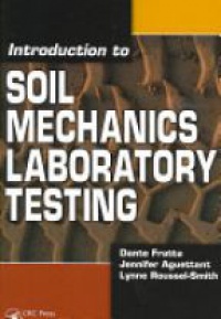 Fratta D. - Introduction to Soil Mechanics Laboratory Testing
