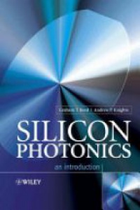 Reed G. - Silicon Photonics: An Introduction