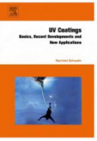 Schwalm - UV Coatings: Basics, Recent Developments and New Applications