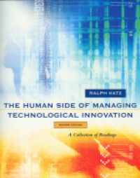 Katz R. - The Human Side of Managing Technological Innovation