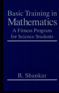 Shankar - Basic Training in Mathematics