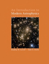 Bradley W. Carroll, Dale A. Ostlie - An Introduction to Modern Astrophysics  