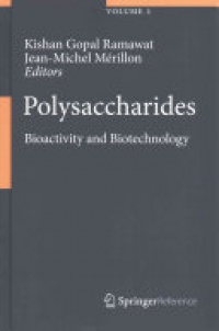 Ramwat K. - Polysacharides: Bioactivity and Biotechnology, 3 Vol. Set