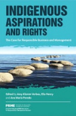 Indigenous Aspirations and Rights: The Case for Responsible Business and Management