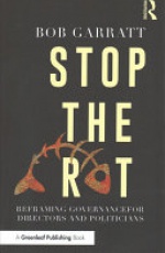 Stop the Rot: Reframing Governance for Directors and Politicians