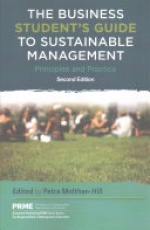 The Business Student's Guide to Sustainable Management: Principles and Practice