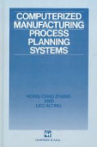 Zhang H. - Computerized Manufacturing Process Planning Systems