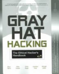 Harris S. - Gray Hat Hacking: The Ethical Hacker´s Handbook