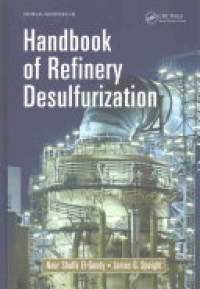 Nour Shafik El-Gendy, James G. Speight - Handbook of Refinery Desulfurization