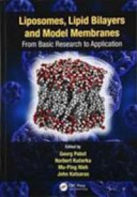 Georg Pabst, Norbert Kučerka, Mu-Ping Nieh, John Katsaras - Liposomes, Lipid Bilayers and Model Membranes: From Basic Research to Application