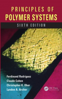 Ferdinand Rodriguez,Claude Cohen,Christopher K. Ober,Lynden Archer - Principles of Polymer Systems