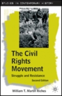 William T. Martin Riches - The Civil Rights Movement: Struggle and Resistance