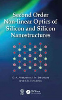 O. A. Aktsipetrov, I. M. Baranova, K. N. Evtyukhov - Second Order Non-linear Optics of Silicon and Silicon Nanostructures