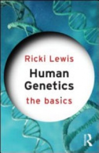 Ricki Lewis - Human Genetics: The Basics