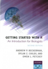 Andrew P. Beckerman, Dylan Z. Childs, and Owen L. Petchey - Getting Started with R