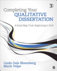 Linda Dale Bloomberg, Marie Volpe - Completing Your Qualitative Dissertation: A Road Map From Beginning to End