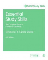 Tom Burns, Sandra Sinfield - Essential Study Skills: The Complete Guide to Success at University