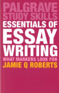 Jamie Q Roberts - Essentials of Essay Writing