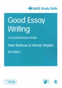 Peter Redman, Wendy Maples - Good Essay Writing: A Social Sciences Guide