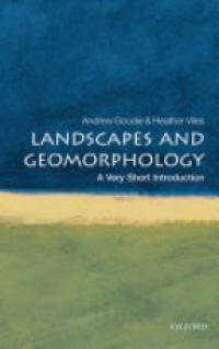 Goudie - Landscapes and Geomorphology: A Very Short Introduction 