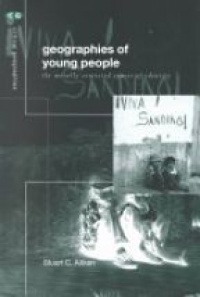 Stuart C Aitken - The Geography of Young People: Morally Contested Spaces
