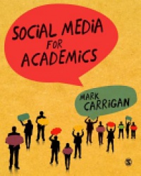 Mark Carrigan - Social Media for Academics