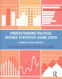 Ellen Seljan, Peter Galderisi - Understanding Political Science Statistics using Stata: A Manual with Exercises