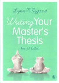Lynn P. Nygaard - Writing Your Master's Thesis: From A to Zen