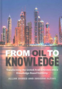 ALFAKI - From Oil to Knowledge: Transforming the United Arab Emirates into a Knowledge-Based Economy