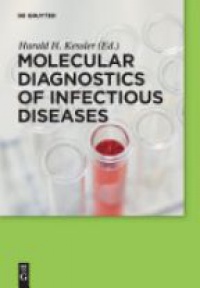 Kessler H. - Molecular Diagnostics of Infectious Diseases