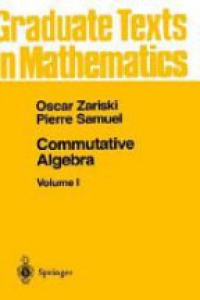 Zariski - Commutative Algebra I